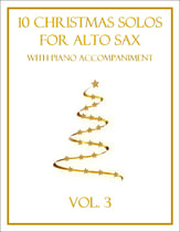 10 Christmas Solos for Alto Sax with Piano Accompaniment (Vol. 3) P.O.D. cover